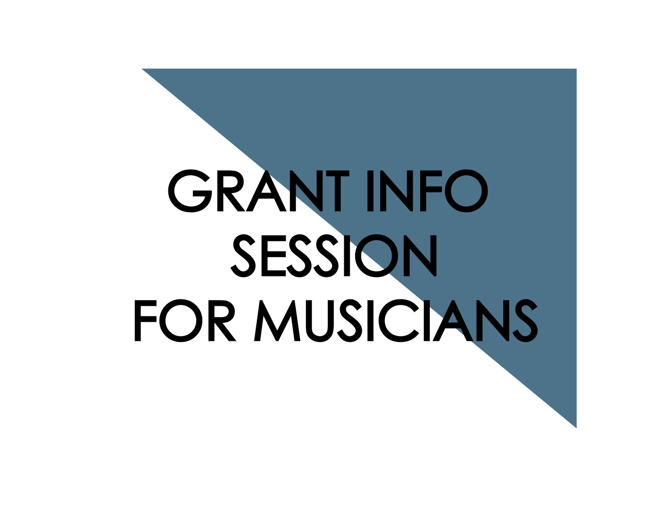 Music Grant Info Session