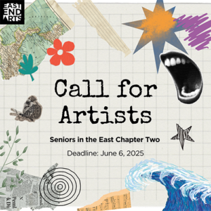 Call For Artists: Seniors In The East, Chapter Two