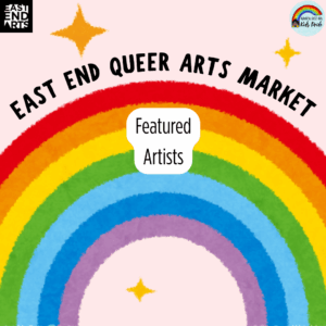 Queer Arts Market: Featured Artists